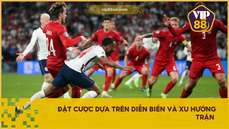 Hãy quan sát tình huống thực tế và đặt cược vào đội tạo sức ép hoặc có khả năng ghi bàn