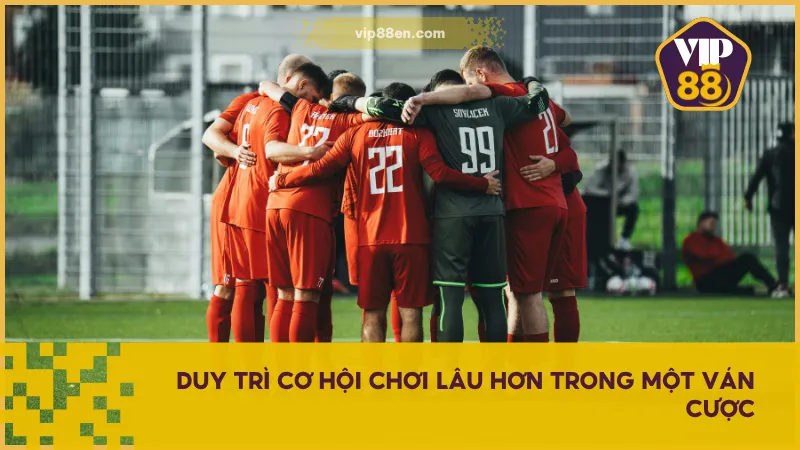 Cược tài xỉu giúp duy trì cơ hội chiến thắng đến phút cuối