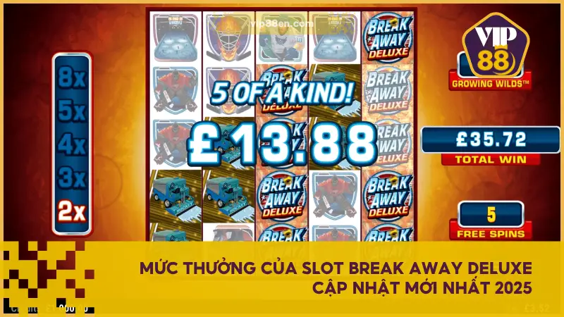 Slot Break Away Deluxe là phiên bản nâng cấp của phiên bản trước