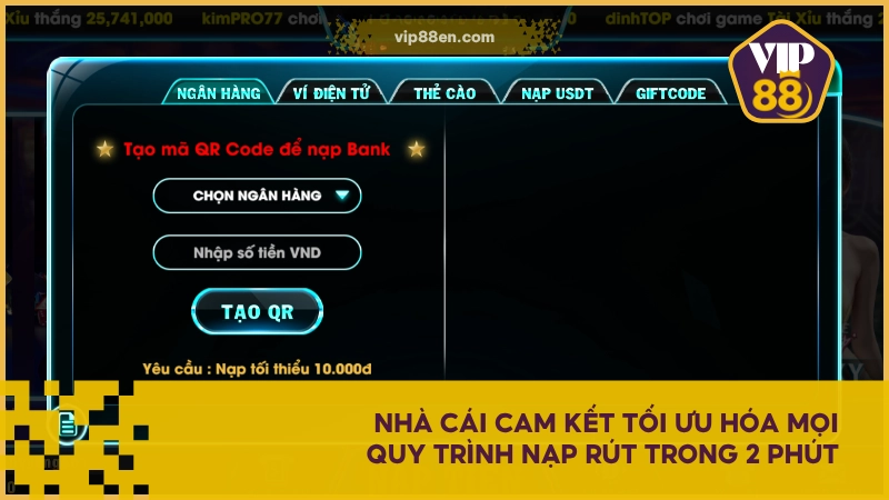 Nhà cái cam kết tối ưu hóa mọi quy trình nạp rút trong 2 phút