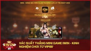 phan tich xac suat mini game iwin - Khám phá xác suất thắng cược của các Mini Game tại iwin